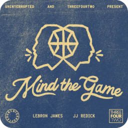 Mind the Game with LeBron James and JJ Redick avatar