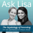 Ask Lisa: The Psychology of Parenting logo