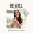 Be Well by Kelly Leveque logo