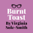 Burnt Toast by Virginia Sole-Smith logo