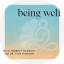 Being Well with Forrest Hanson and Dr. Rick Hanson avatar