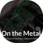 On The Metal avatar
