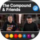 The Compound and Friends