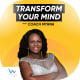 Transform your Mind