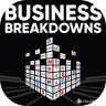 Business Breakdowns