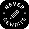 Never Rewrite