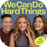 We Can Do Hard Things