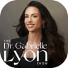 The Dr. Gabrielle Lyon Show