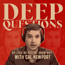 Deep Questions with Cal Newport thumbnail