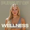 Pursuit of Wellness