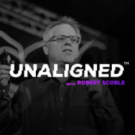 Unaligned with Robert Scoble avatar